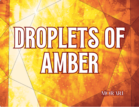 Droplets of Amber - Amber, Caramel, Tonka Bean, Fir Balsam, Gentle Musks