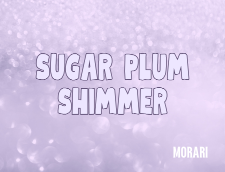Sugar Plum Shimmer - Sugared Plums, French Vanilla, White Chocolate, White Musk, Powder